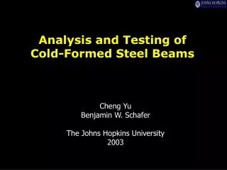 Analysis and Testing of Cold-Formed Steel Beams