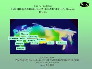 The S. Fyodorov EYE MICROSURGERY STATE INSTITUTION, Moscow, Russia,