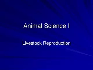 Animal Science I