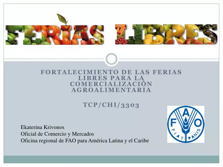 fortalecimiento de las ferias libres para la comercializaci n agroalimentaria tcp chi 3303