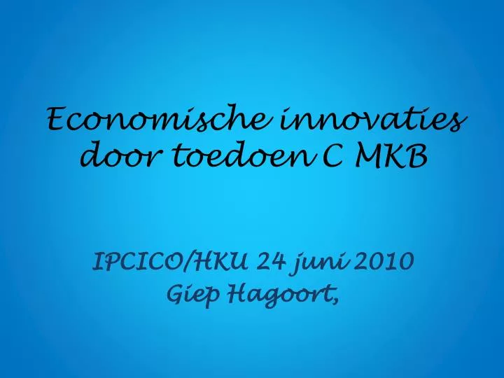 economische innovaties door toedoen c mkb