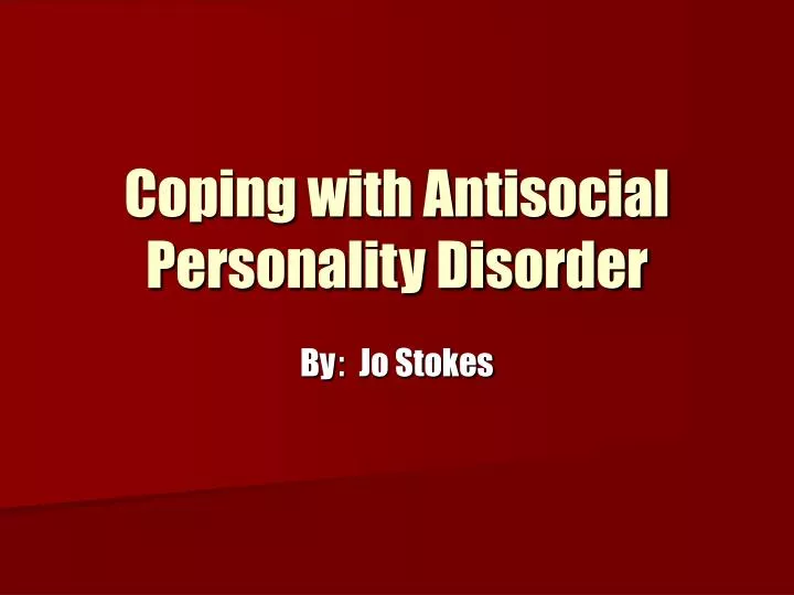 coping with antisocial personality disorder