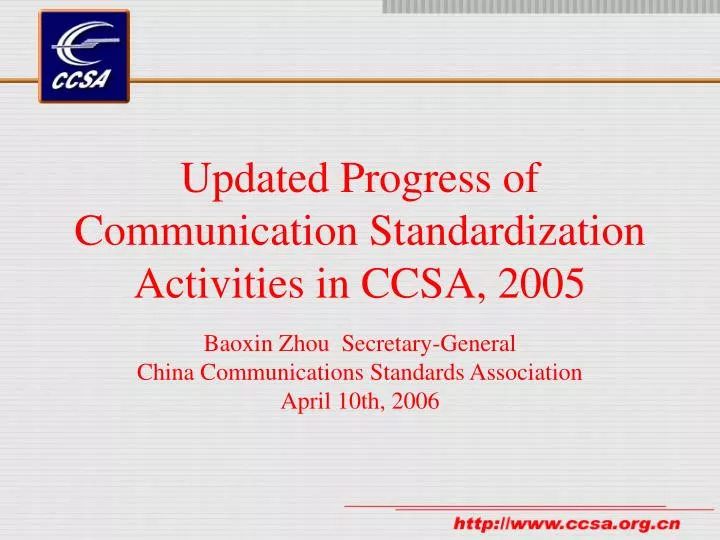 updated progress of communication standardization activities in ccsa 2005