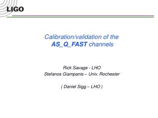 Calibration/validation of the AS_Q_FAST channels