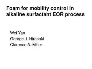 Foam for mobility control in alkaline surfactant EOR process
