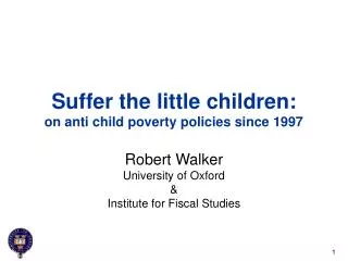 Suffer the little children: on anti child poverty policies since 1997