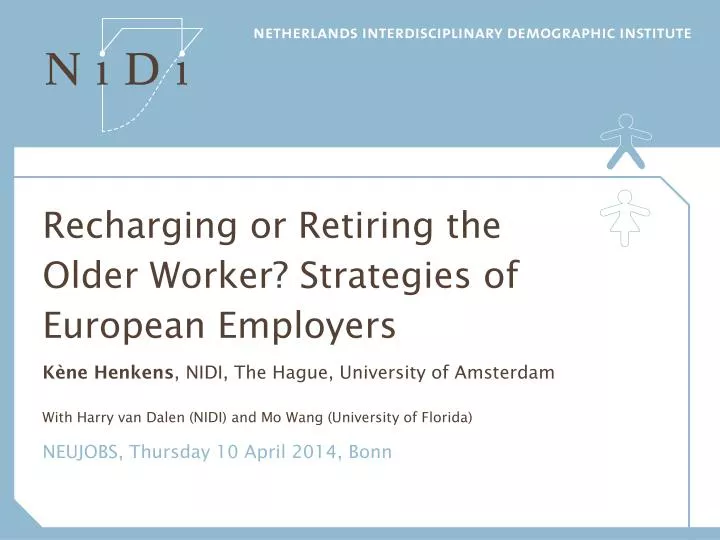 recharging or retiring the older worker strategies of european employers