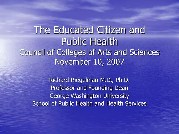 the educated citizen and public health council of colleges of arts and sciences november 10 2007
