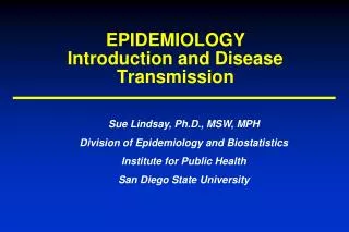 EPIDEMIOLOGY Introduction and Disease Transmission
