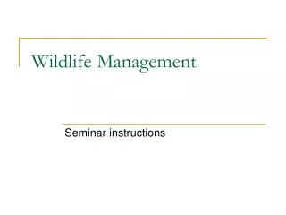 PPT - Wildlife Management PowerPoint Presentation, Free Download - ID ...