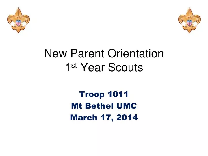 new parent orientation 1 st year scouts