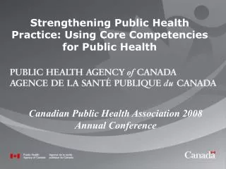 Strengthening Public Health Practice: Using Core Competencies for Public Health