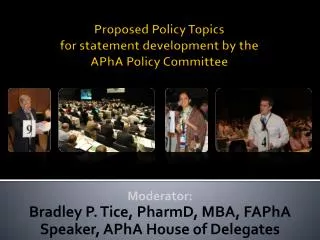 Proposed Policy Topics for statement development by the APhA Policy Committee