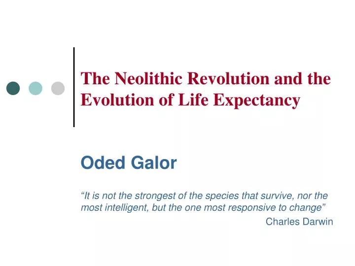 the neolithic revolution and the evolution of life expectancy