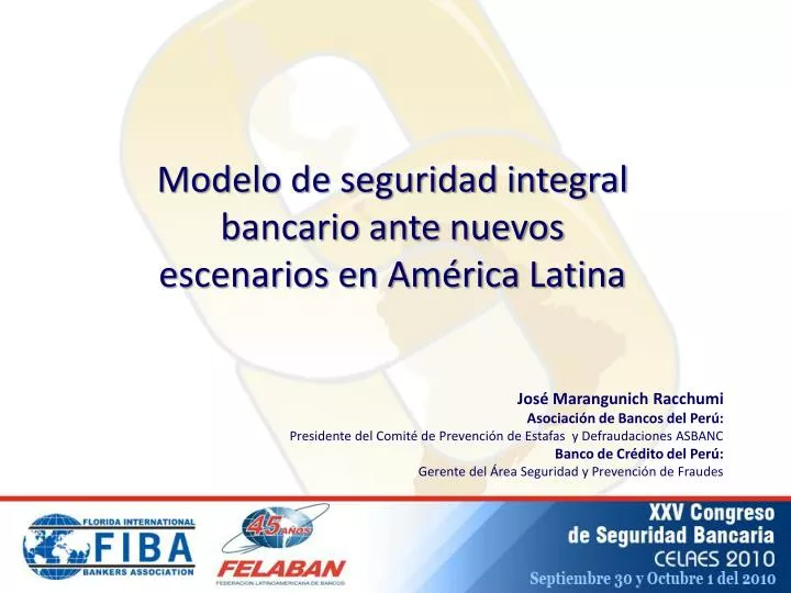 modelo de seguridad integral bancario ante nuevos escenarios en am rica latina