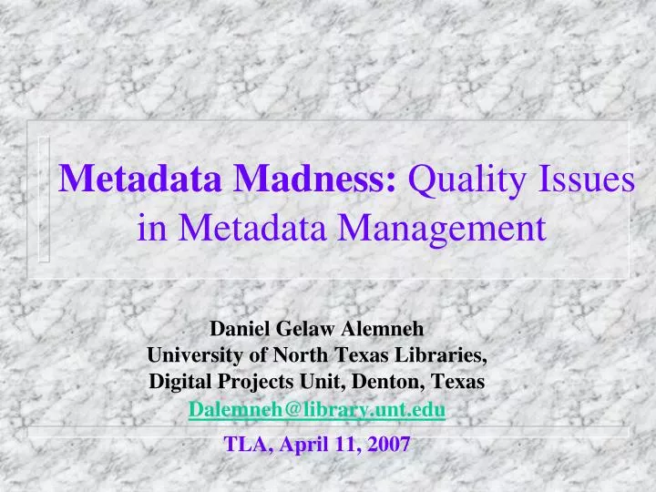 metadata madness quality issues in metadata management