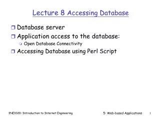 Lecture 8 Accessing Database