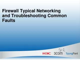 Firewall Typical Networking and Troubleshooting Common Faults