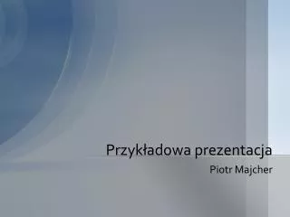 przyk adowa prezentacja