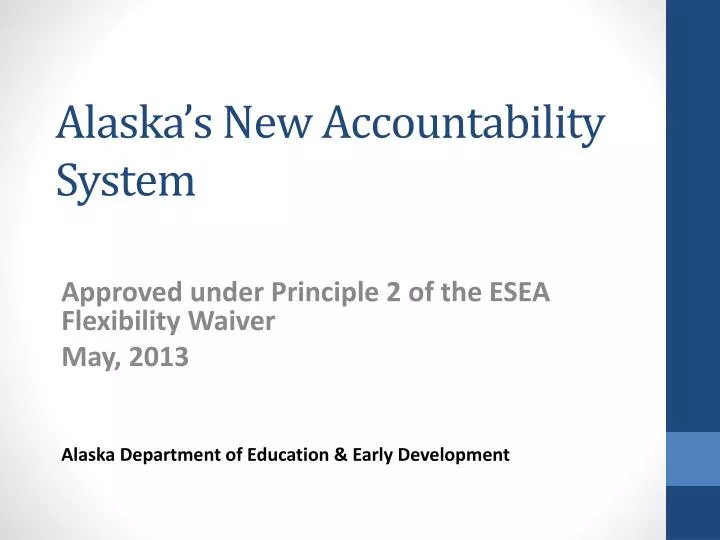alaska s new accountability system