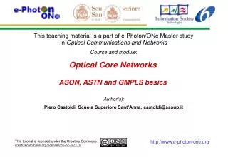 Optical Core Networks ASON, ASTN and GMPLS basics
