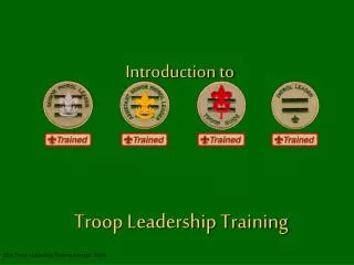 Introduction to Troop Leadership Training