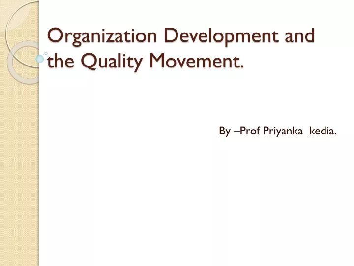 organization development and the quality movement