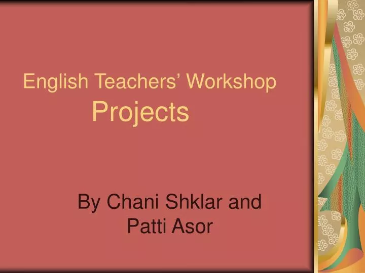english teachers workshop projects