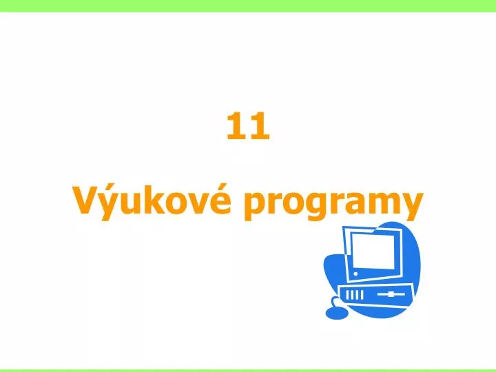 11 v ukov programy