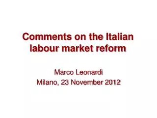 Comments on the Italian labour market reform