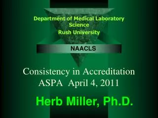 Consistency in Accreditation ASPA April 4, 2011