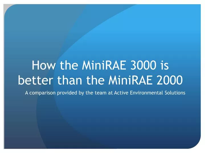 how the minirae 3000 is better than the minirae 2000