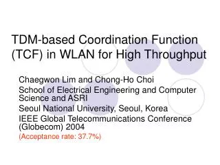 TDM-based Coordination Function (TCF) in WLAN for High Throughput