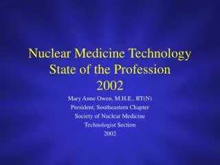 Nuclear Medicine Technology State of the Profession 2002