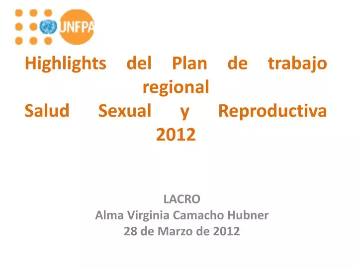 highlights del plan de trabajo regional salud sexual y reproductiva 2012