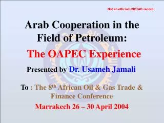Arab Cooperation in the Field of Petroleum: