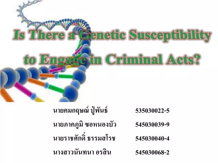 is there a genetic susceptibility to engage in criminal acts