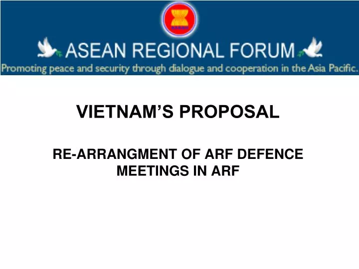 vietnam s proposal re arrangment of arf defence meetings in arf