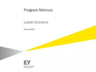 Program Mercury Latest Scenario January 2014