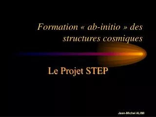 formation ab initio des structures cosmiques