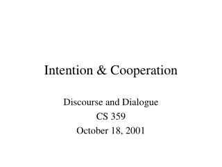 Intention &amp; Cooperation