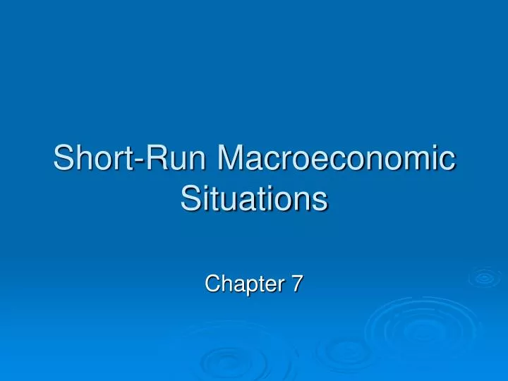 short run macroeconomic situations