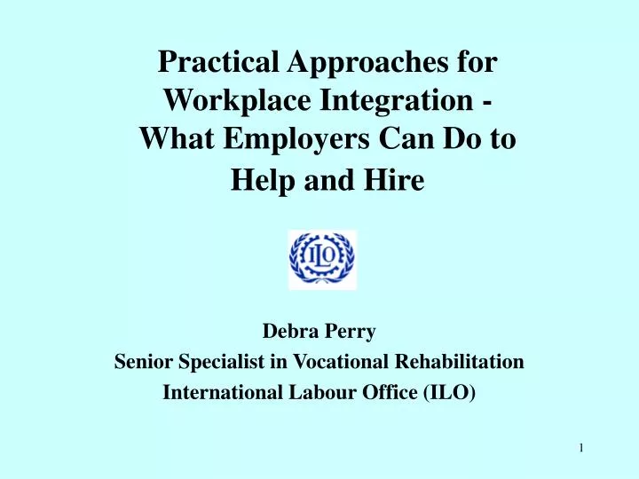 practical approaches for workplace integration what employers can do to help and hire