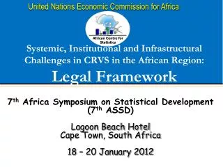 7 th Africa Symposium on Statistical Development (7 th ASSD) Lagoon Beach Hotel