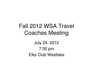 Fall 2012 WSA Travel Coaches Meeting