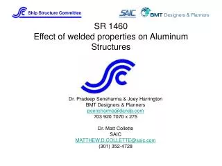 SR 1460 Effect of welded properties on Aluminum Structures