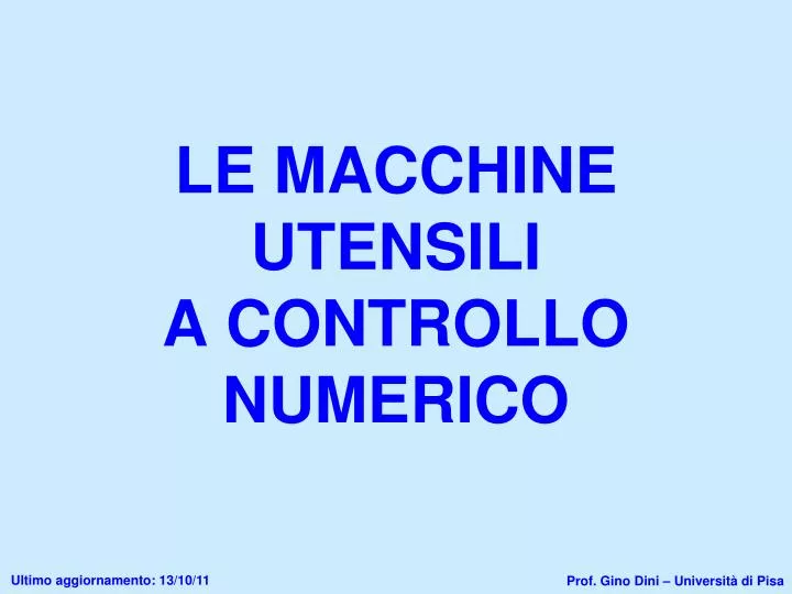 le macchine utensili a controllo numerico
