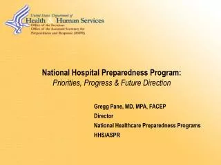 National Hospital Preparedness Program: Priorities, Progress &amp; Future Direction