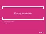 Liverpool Energy Workshop 25 July 2013 | Infrastructure & Energy Planning Discussion - slide 1