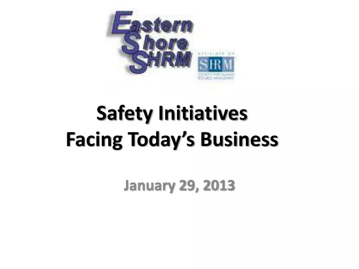 safety initiatives facing today s business